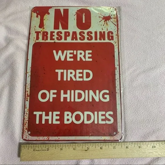 No Trespassing Funny Metal Sign - Picture 3 of 6